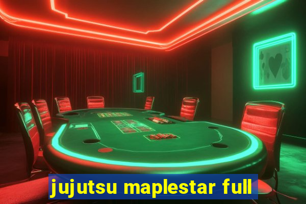 jujutsu maplestar full