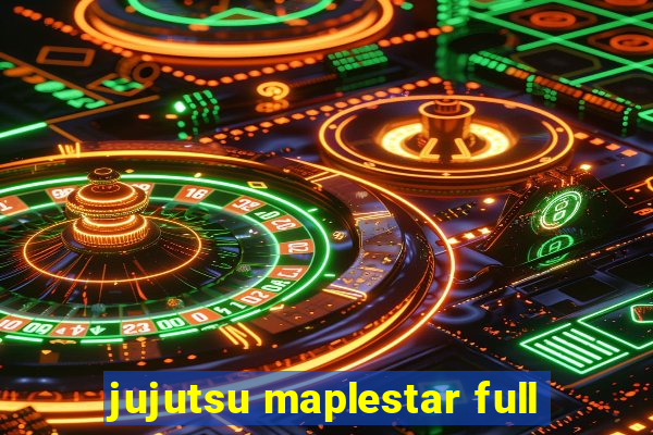 jujutsu maplestar full