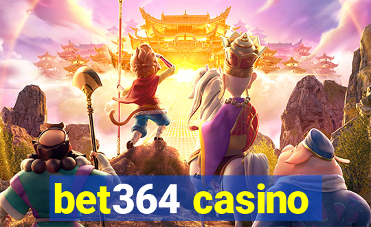 bet364 casino