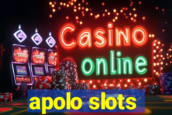 apolo slots