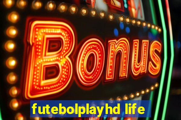 futebolplayhd life