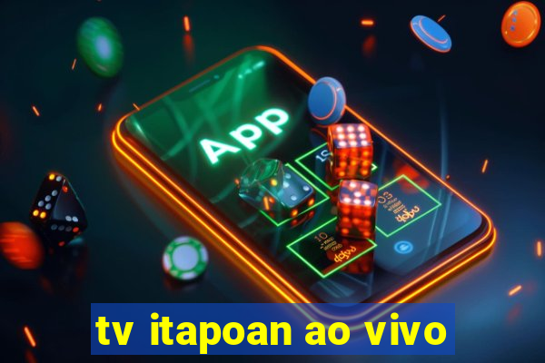 tv itapoan ao vivo