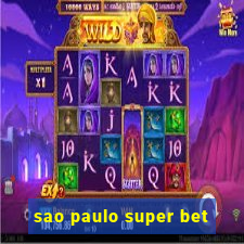 sao paulo super bet