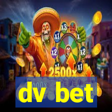 dv bet