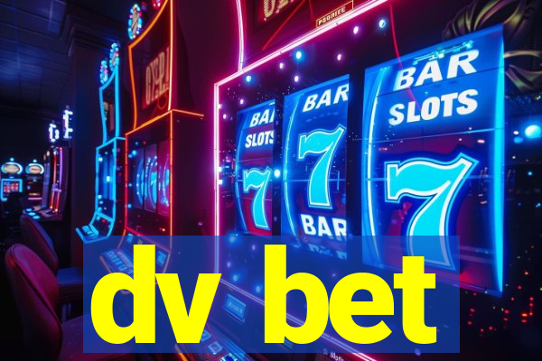 dv bet