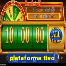 plataforma tivo