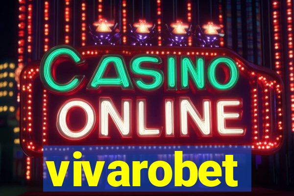 vivarobet