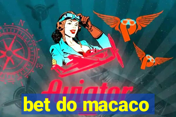 bet do macaco