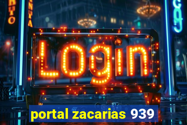 portal zacarias 939