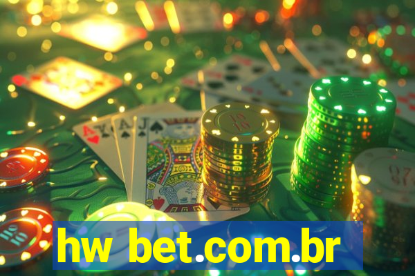 hw bet.com.br