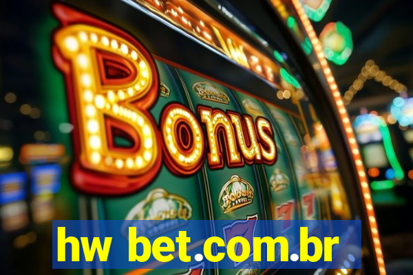 hw bet.com.br