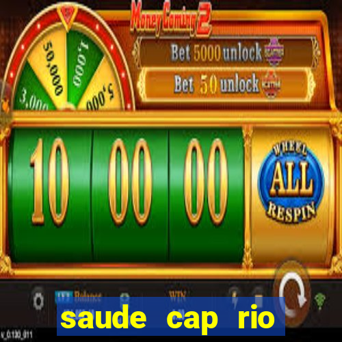 saude cap rio preto resultado