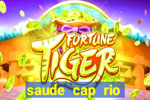 saude cap rio preto resultado