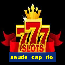 saude cap rio preto resultado