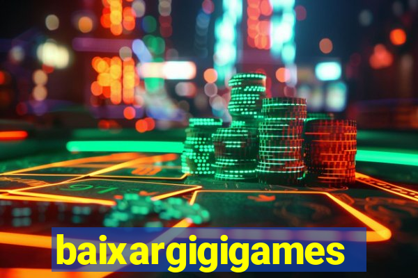 baixargigigames