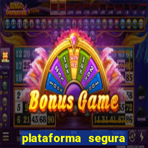 plataforma segura do jogo do tigre