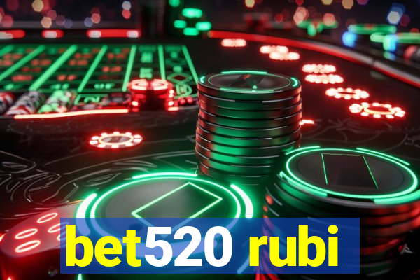 bet520 rubi