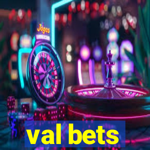 val bets