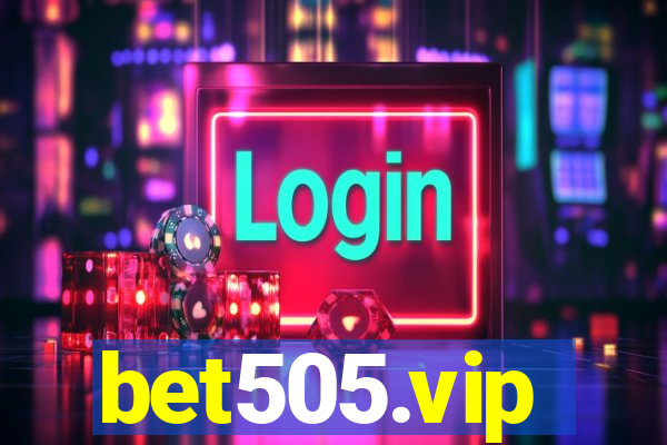 bet505.vip