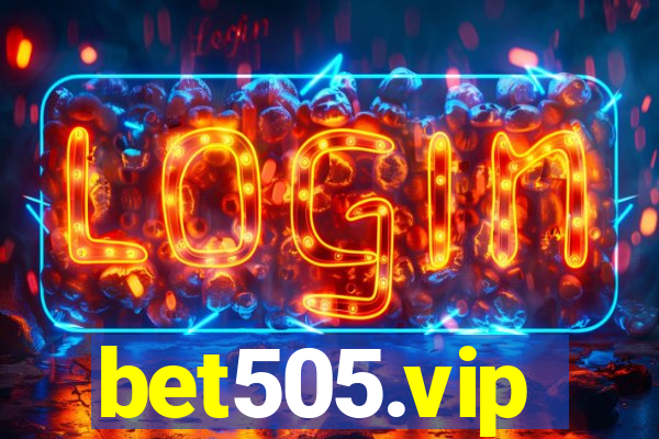 bet505.vip