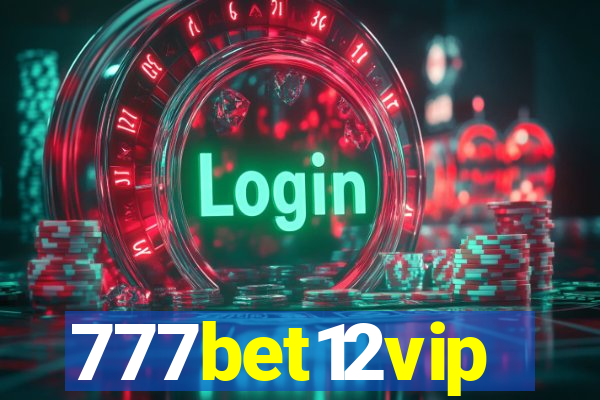 777bet12vip