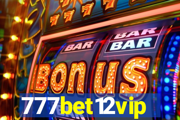 777bet12vip