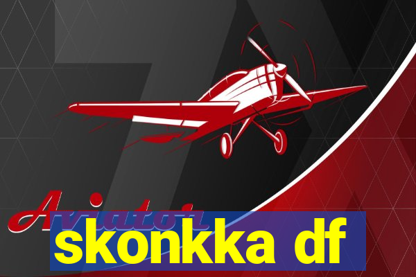 skonkka df