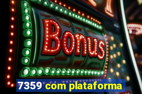 7359 com plataforma