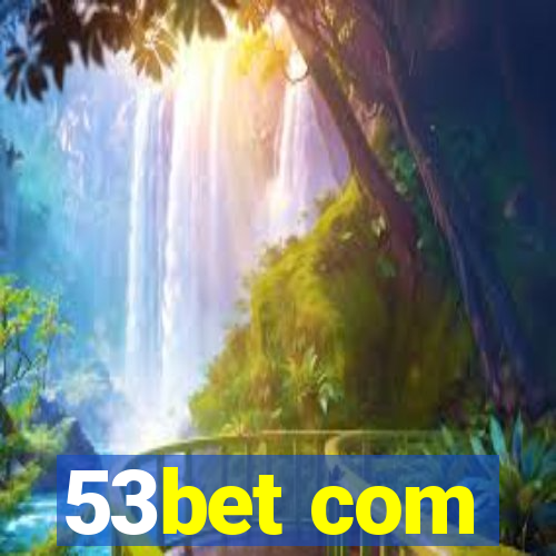 53bet com