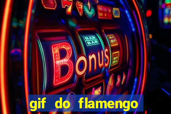 gif do flamengo para celular