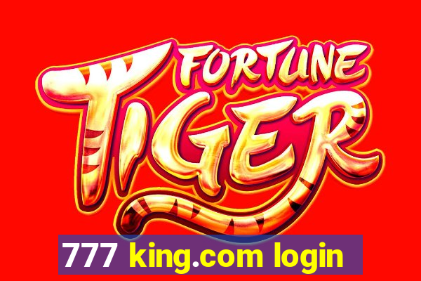 777 king.com login