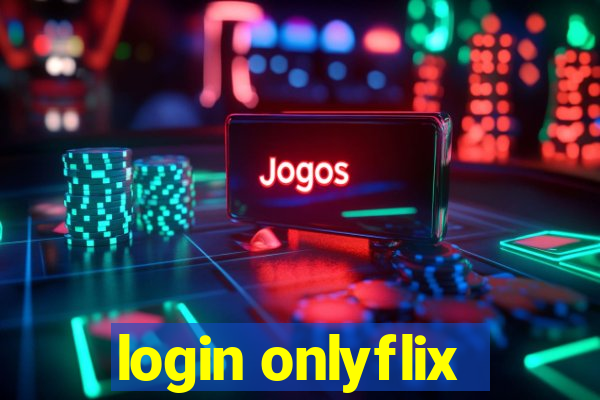 login onlyflix