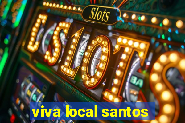 viva local santos