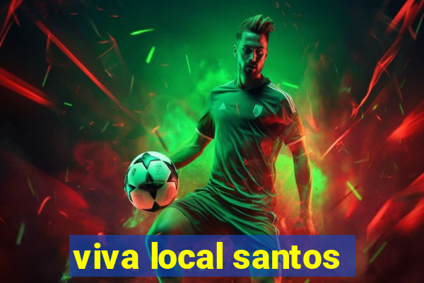 viva local santos