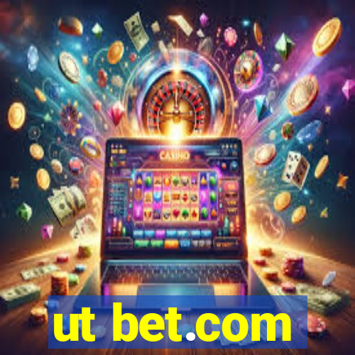 ut bet.com