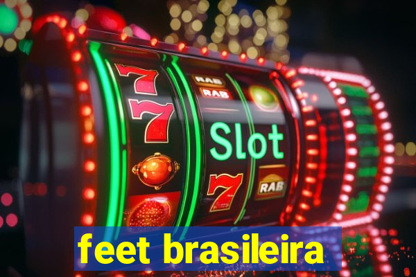 feet brasileira