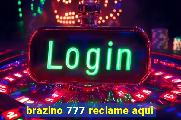 brazino 777 reclame aqui