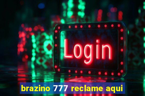 brazino 777 reclame aqui