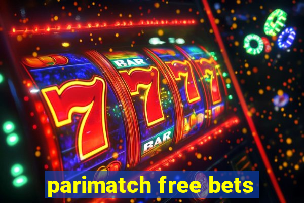 parimatch free bets