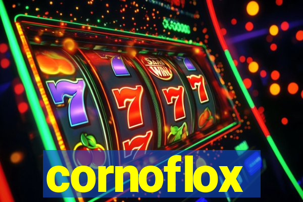 cornoflox