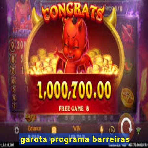 garota programa barreiras