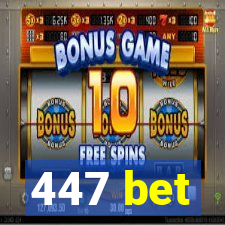 447 bet