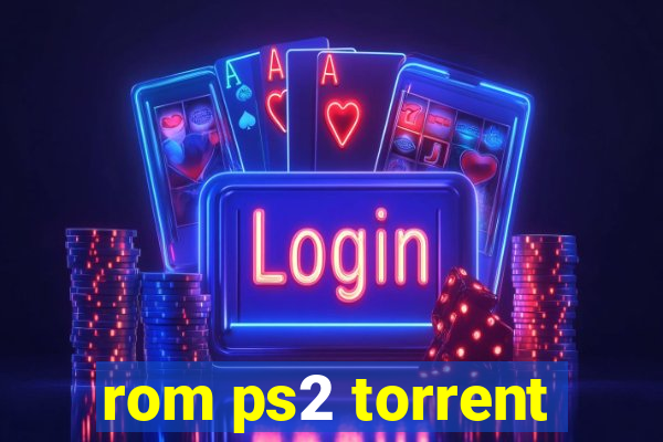 rom ps2 torrent