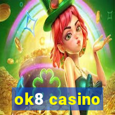 ok8 casino