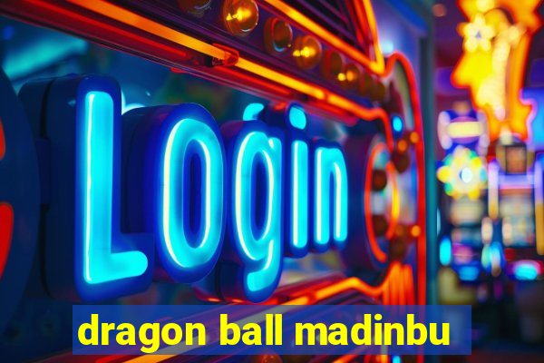 dragon ball madinbu