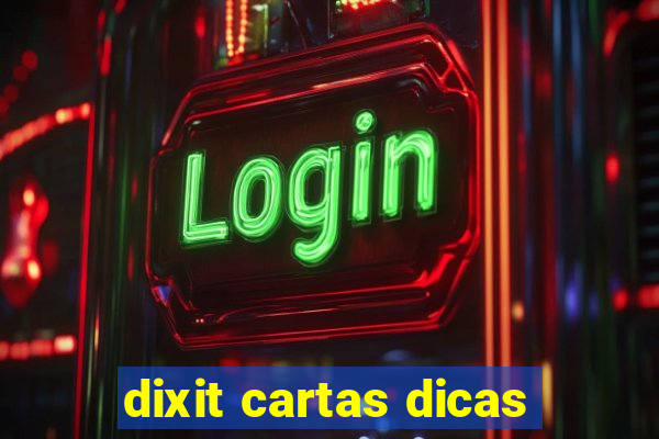 dixit cartas dicas