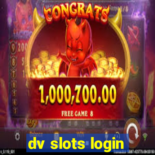 dv slots login