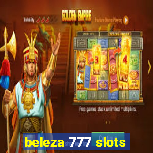 beleza 777 slots