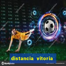 distancia vitoria porto seguro