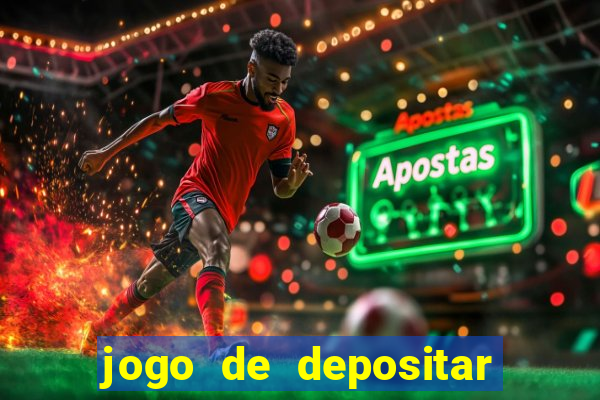 jogo de depositar 5 reais